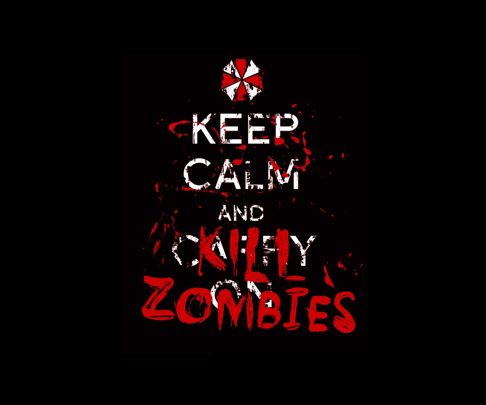 Keep calm and KILL ZOMBIES﻿