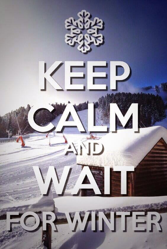 Keep Calm and Wait for Winters