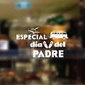  Vinilo adhesivo para tiendas y comercios ESPECIAL DÍA DEL PADRE - cristales y escaparates - 06313