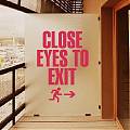  Vinilo decorativo Close eyes to exit 02820